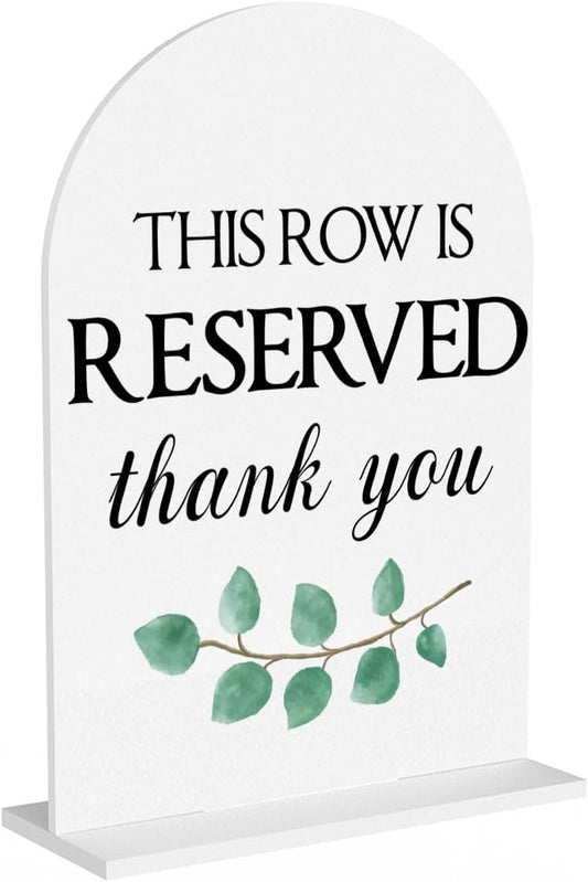 This Row is Reserved Sign, Reserved Seating Signs for Wedding, Engagement Bridal Shower Baby Shower Decor for Reception Reception, Weddings White Acrylic Sign
