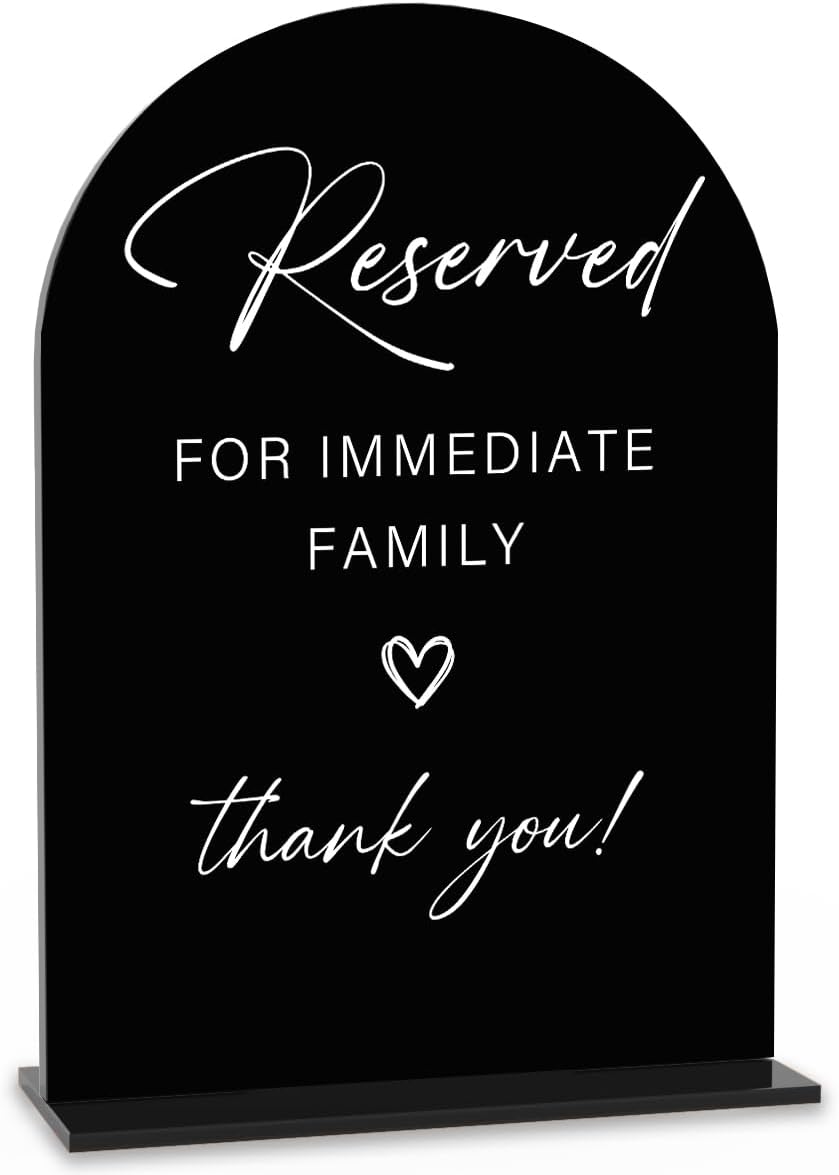 Acrylic Wedding Sign Wedding Signs for Ceremony Reserved for Immediate Family Sign for Wedding, Modern Calligraphy Arch Acrylic Table Top Sign for Wedding Reception and Event Party Table(black）